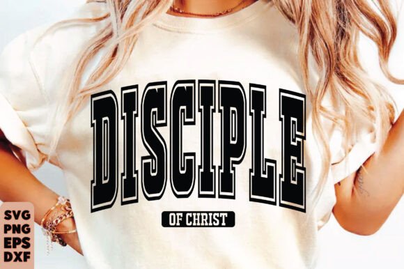 Disciple of Christ SVG PNG: T-Shirt Designs