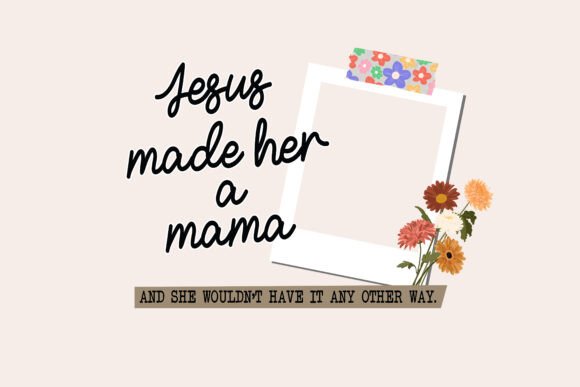 Jesus Made Her a Mama PNG — T-Shirt Designs