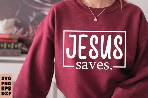 Jesus Saves Design PNG SVG for T-Shirt Designs