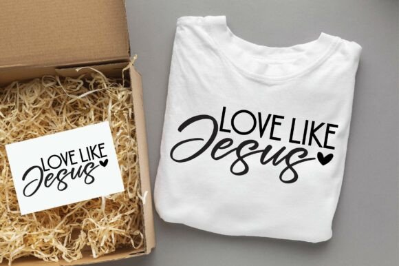 Love Like Jesus SVG Design for T-Shirt Designs